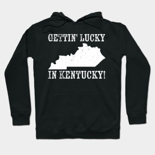 Gettin' Lucky in Kentucky - Grunge Hoodie